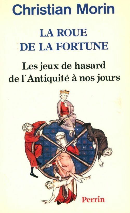 La roue de la fortune - Christian Morin -  Perrin GF - Livre