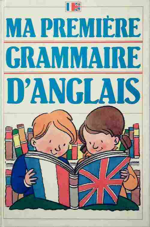 Ma première grammaire d'anglais - Paolo G. Petroni -  France Loisirs GF - Livre