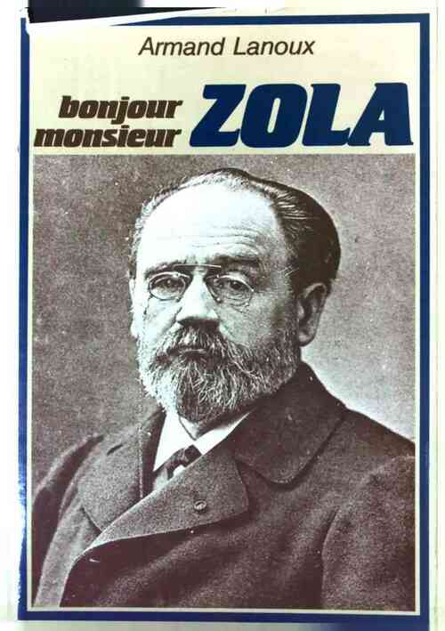 Bonjour, monsieur Zola - Armand Lanoux -  France Loisirs GF - Livre