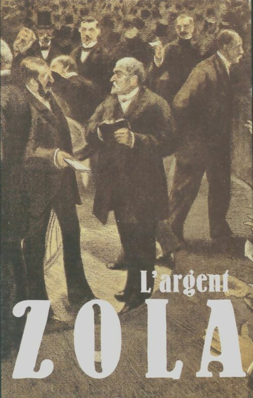 L'argent - Emile Zola -  Zola - Livre