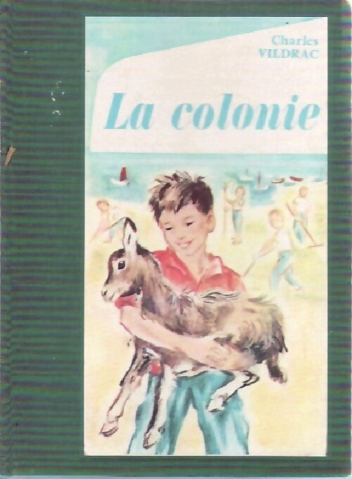 La colonie - vildrac -  L'Alouette - Livre