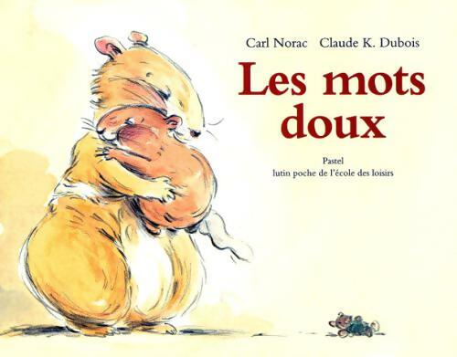 Les mots doux - Carl Norac -  Lutin Poche - Livre
