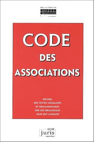 Code des Associations - Xavier Delsol -  Juris associations - Livre