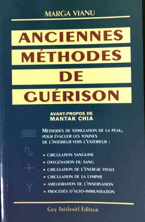 Anciennes méthodes de guérison - Marga Vianu -  Trédaniel GF - Livre