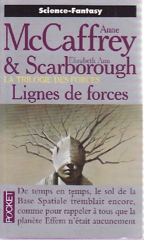 La trilogie des forces Tome II : Lignes de force - Elizabeth Ann Scarborough ; Anne McCaffrey -  Pocket - Livre
