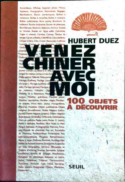 Venez chiner avec moi - Hubert Duez -  Seuil GF - Livre