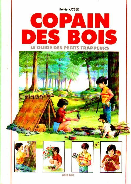 Copain des bois - Renée Kayser -  Milan poche - Livre