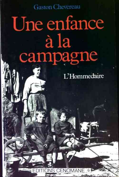 Une enfance à la campagne - Gaston Chevereau -  Cénomane GF - Livre