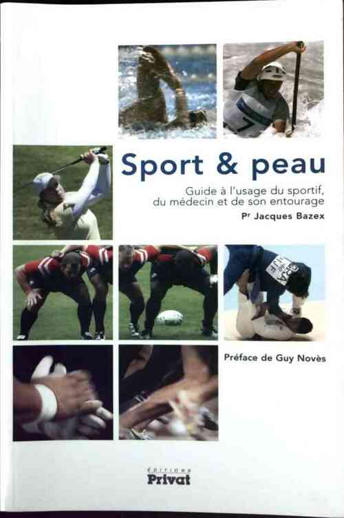 Sport & peau - Jacques Bazex -  Privat GF - Livre