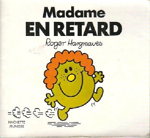 Madame En Retard - Roger Hargreaves -  Bonhomme et les dames - Livre