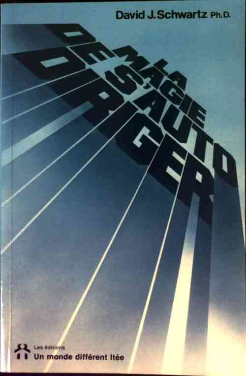 La magie de s'autodiriger - David.J Schwartz -  Monde différent GF - Livre