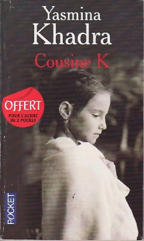 Cousine K - Yasmina Khadra -  Pocket - Livre