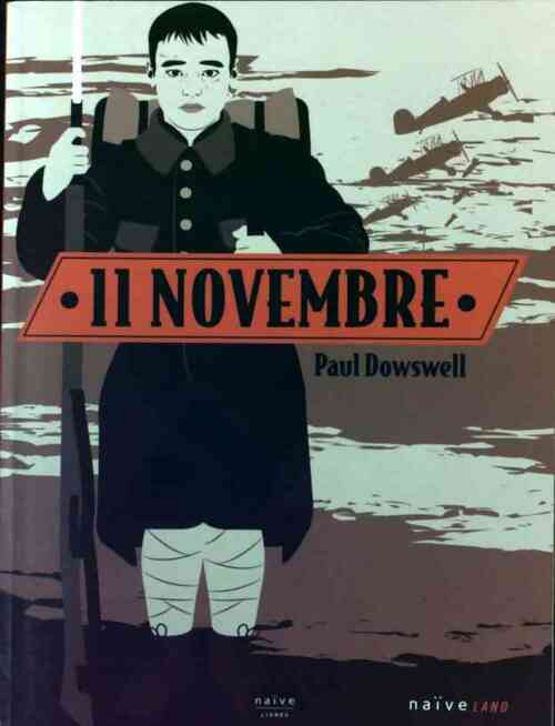 11 novembre - Paul Dowswell -  Naïve GF - Livre