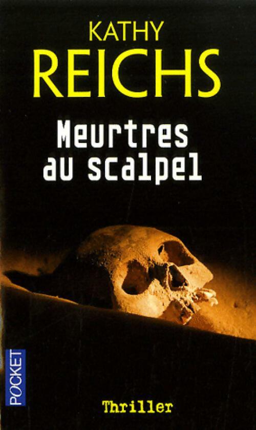Meurtres au scalpel - Kathy Reichs -  Pocket - Livre