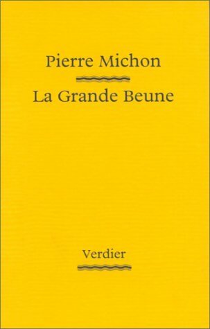 La grande Beune - Pierre Michon -  Verdier GF - Livre
