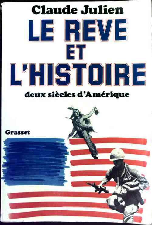Le rêve et l'histoire - Claude Julien -  Grasset GF - Livre