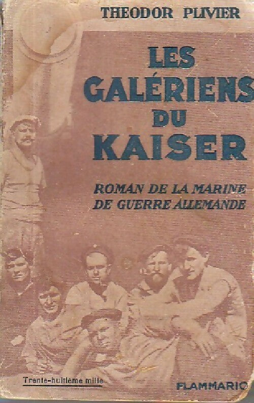 Les galériens du Kaiser - Theodor Plivier -  Flammarion GF - Livre