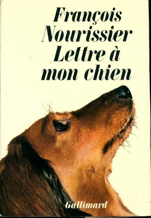 Lettre à mon chien - François Nourissier -  Blanche - Livre