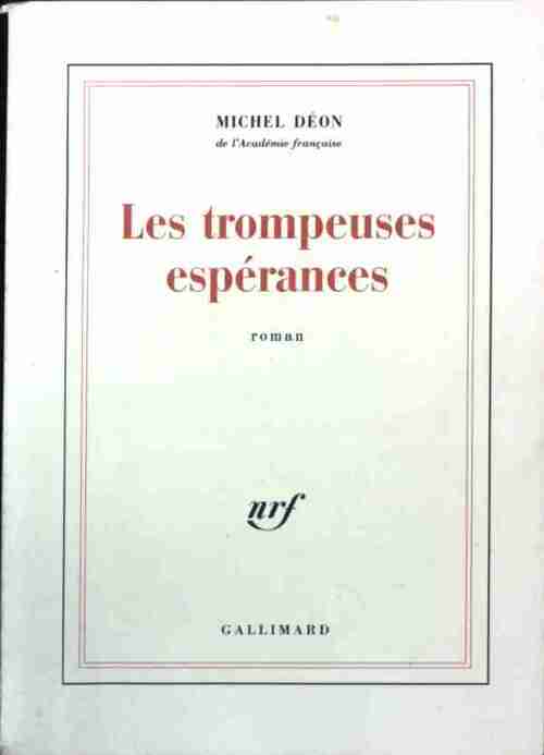 Les trompeuses espérances - Michel Déon -  Gallimard GF - Livre