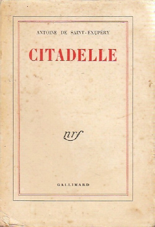 Citadelle - Antoine De Saint Exupéry -  Gallimard GF - Livre