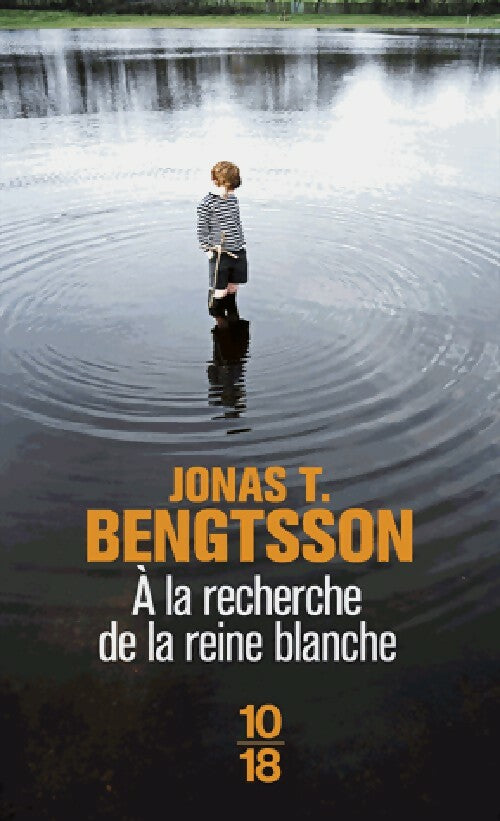 A la recherche de la reine Blanche - Frans G. Bengtsson -  10-18 - Livre