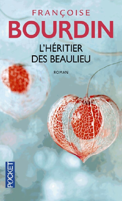 L'héritier des Beaulieu - Françoise Bourdin -  Pocket - Livre