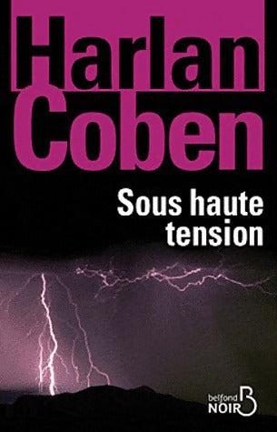 Sous haute tension - Harlan Coben -  Noir - Livre