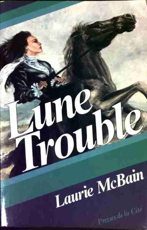 Lune trouble - Laurie McBain -  Presses de la Cité GF - Livre