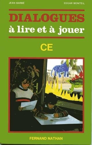 Dialogues à lire et à jouer CE - Barbe -  Nathan GF - Livre