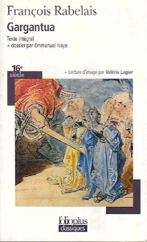 Gargantua - François Rabelais -  Folio Plus Classiques - Livre
