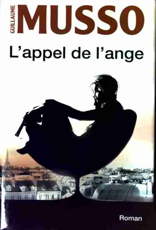L'appel de l'ange - Guillaume Musso -  France Loisirs GF - Livre