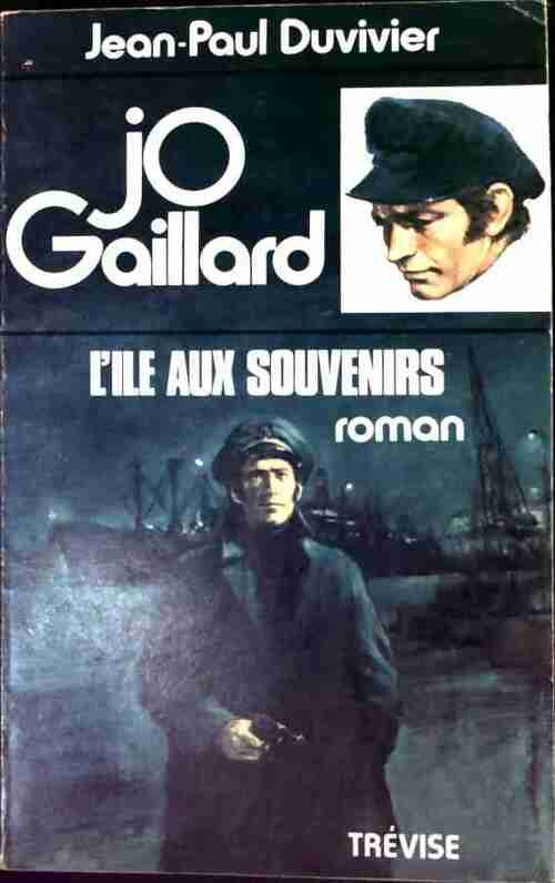 Jo Gaillard. L'île aux souvenirs - Jean-Paul Duvivier -  Trevise GF - Livre