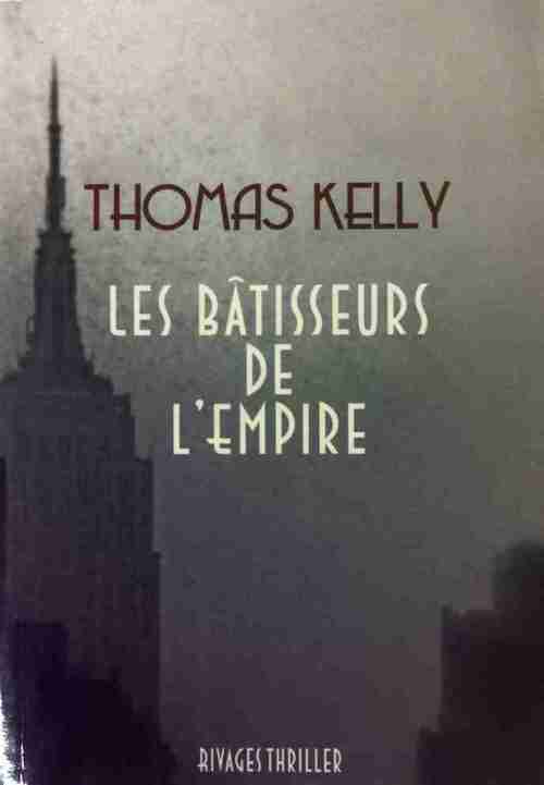 Les bâtisseurs de l'Empire - Thomas Kelly -  Thriller - Livre