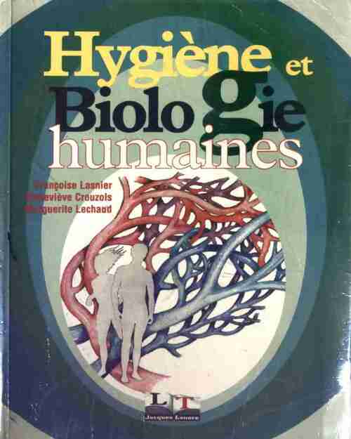 Hygiène et biologie humaines - Françoise Lasnier -  Lanore GF - Livre