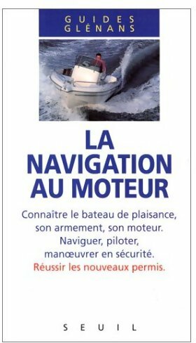 La navigation au moteur - Collectif -  Seuil GF - Livre