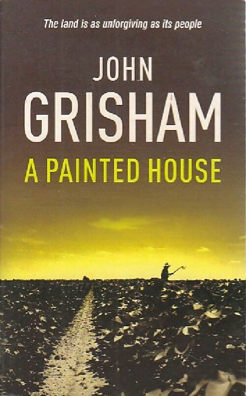 A painted house - John Grisham -  Arrow - Livre