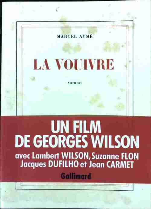 La vouivre - Marcel Aymé -  Gallimard GF - Livre