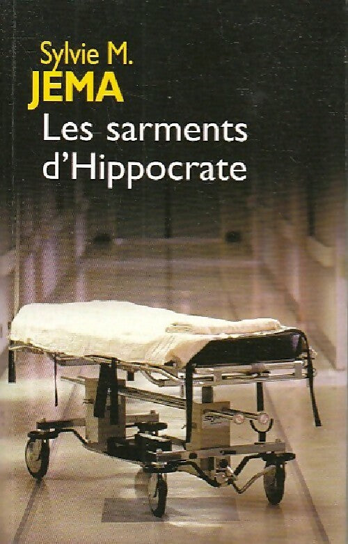 Les sarments d'Hippocrate - Sylvie-M Jema -  France Loisirs GF - Livre