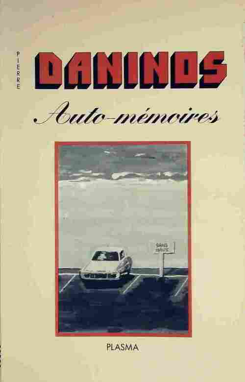 Auto-mémoires - Pierre Daninos -  Plasma GF - Livre