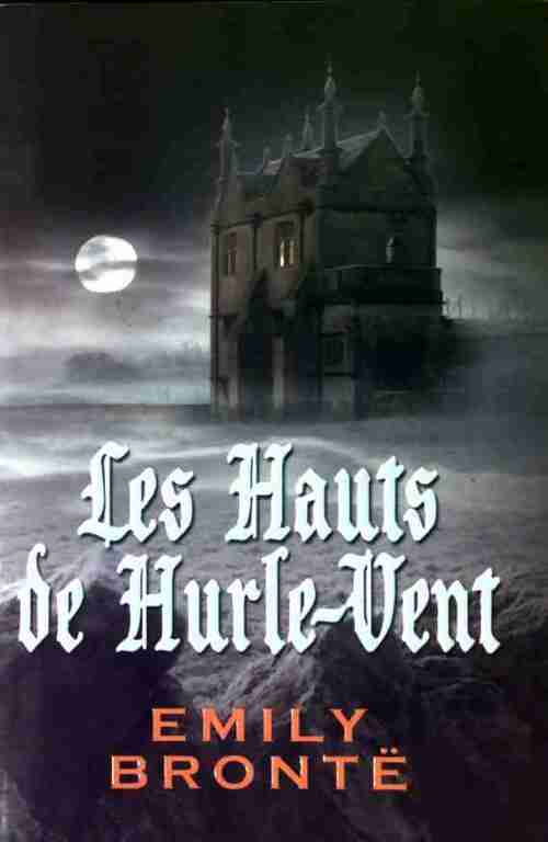 Les hauts de Hurle-Vent - Emily Brontë -  France Loisirs GF - Livre