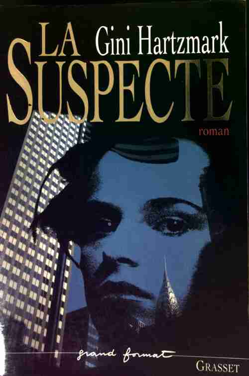 La suspecte - Gini Hartzmark -  Grand Format - Livre