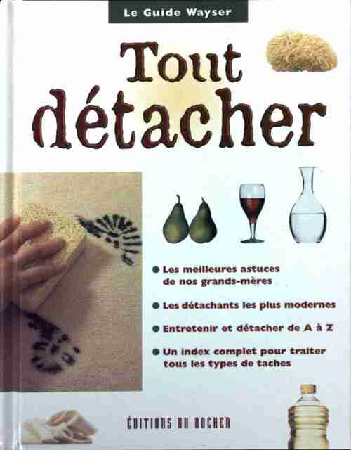 Tout détacher - Claudine Wayser -  Rocher GF - Livre