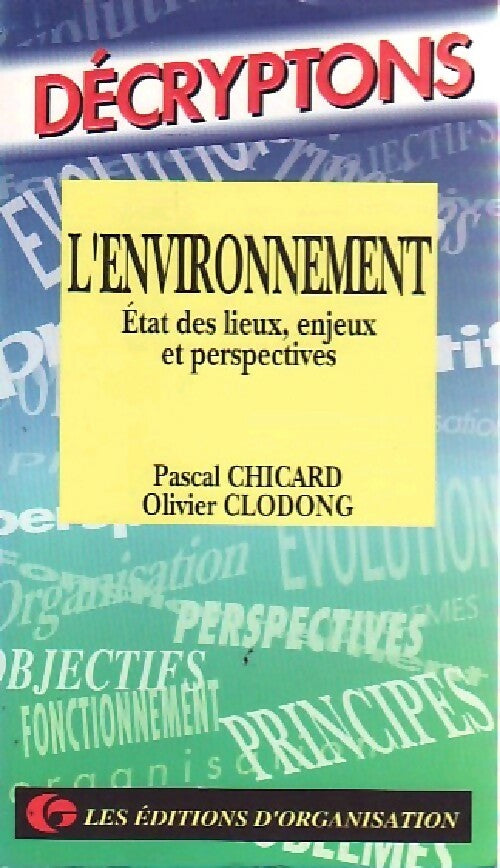 L'environnement. Etat des lieux, enjeux et perspectives - Pascal chicard -  Décryptons - Livre