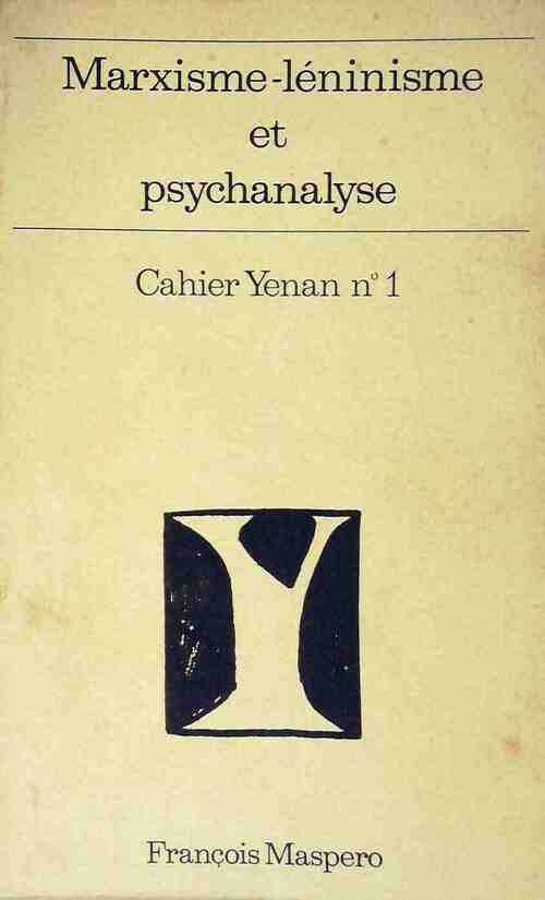 Marxisme-léninisme et psychanalysme - Inconnu -  Yenan - Livre