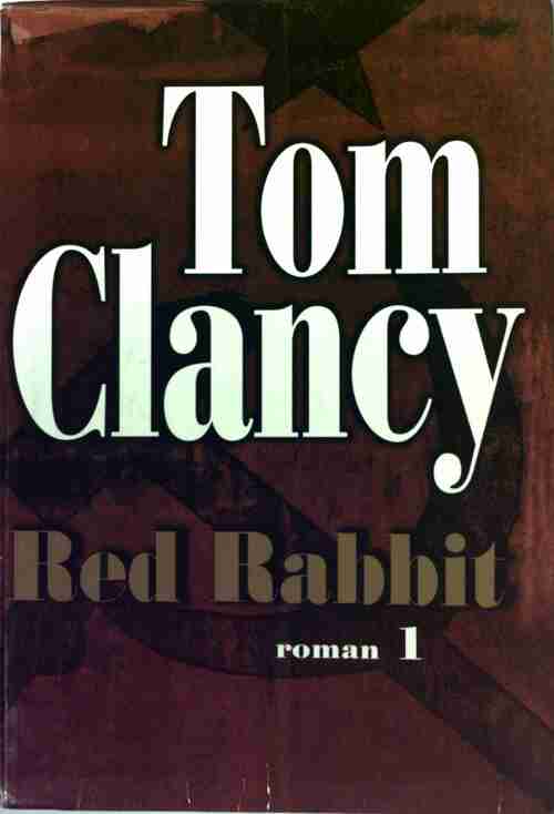Red rabbit Tome I - Tom Clancy -  Le Grand Livre du Mois GF - Livre