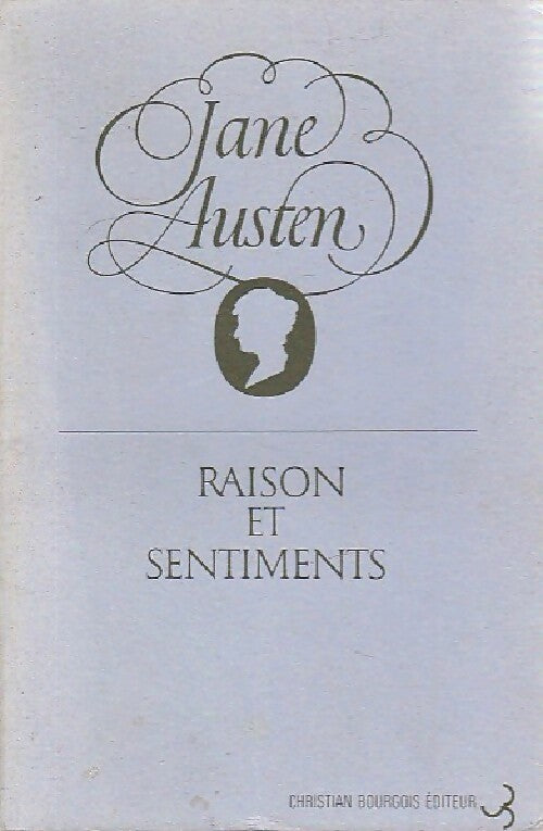 Raison et sentiments - Jane Austen -  Bourgois GF - Livre