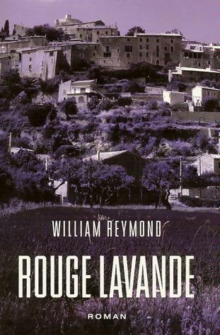 Rouge lavande - William Reymond -  France Loisirs GF - Livre