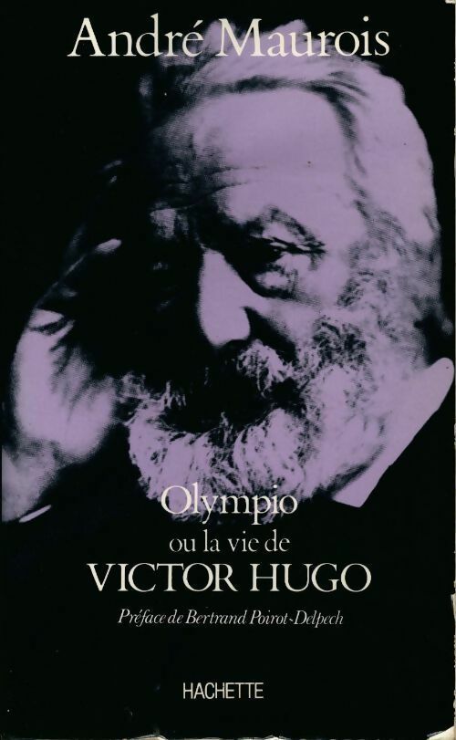 Olympio ou la vie de Victor Hugo - André Maurois -  Club pour vous - Livre