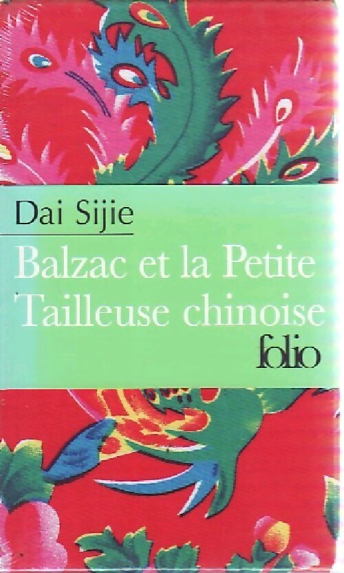 Balzac et la petite tailleuse chinoise - Dai Sijie -  Folio - Livre