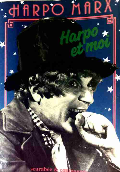 Harpo et moi - Harpo Marx -  Scarabée & Co GF - Livre